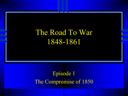 The Road To War 1848-1861