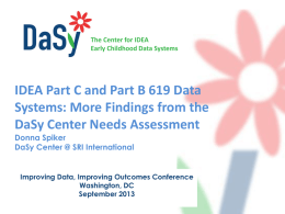 IDEA Part C and Part B 619 Data Systems: More Findings