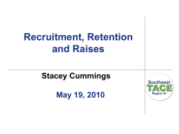 Recruitment, Retention and Raises