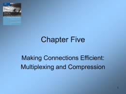 Multiplexing and Compression