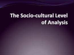 4.1 Socio-cultural Level of Analysis: Socio