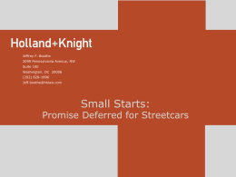 Small Starts: Promise Deferred for Streetcars