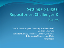 Setting up Digital Repositories: Challenges & Issues