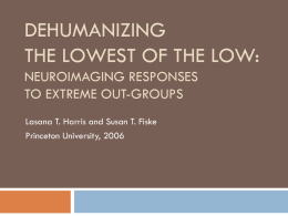 Dehumanizing the Lowest of the Low: Neuroimaging Responses