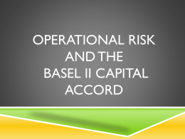 Operational Risk and the New Basel Capital Accord