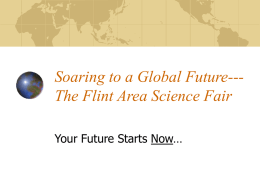Soaring to a Global Future--- The Flint Area Science Fair