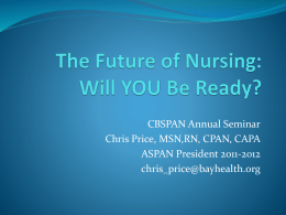 The Future of Nursing: Will YOU Be Ready?