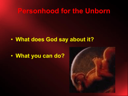 Personhood for the Unborn What does God say about it? What