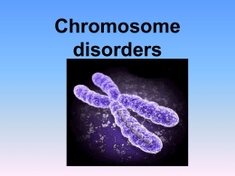 Chromosome disorders - Warren Hills Regional School District