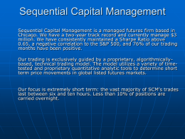 Sequential Capital Management
