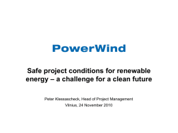 Safe project conditions for renewable energy – a challenge