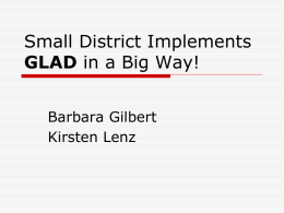 Small District Implements GLAD in a Big Way!