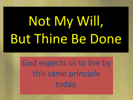 Not My Will, But Thine Be Done