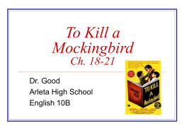 To Kill a Mockingbird Ch. 18-21