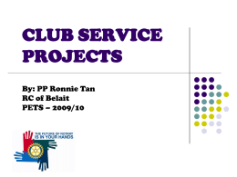 CLUB SERVICE PROJECTS - Rotary International District 3310