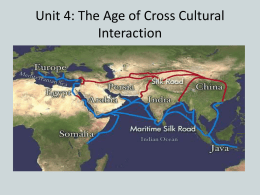 Unit 4: The Age of Cross Cultural Interaction