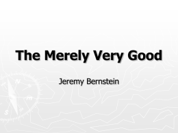The Merely Very Good