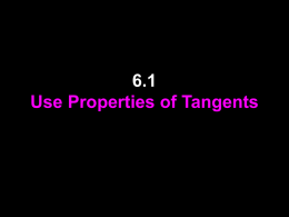 6.1 Use Properties of Tangents