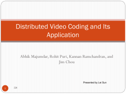 Distribution Video Coding and Its Application
