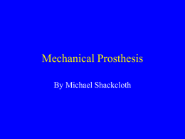 Mechanical Prosthesis - Mike Poullis