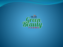 INTRODUCING "GREEN BEAUTY FARMS AND CLUB"