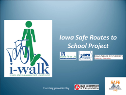 An Iowa Safe Routes to School Project - I-WALK