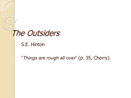 PowerPoint Presentation - The Outsiders by S.E Hinton