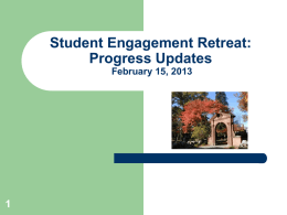Student Engagement Retreat #2 March 17, 2011