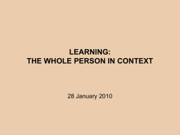 LEARNING: THE WHOLE PERSON IN CONTEXT