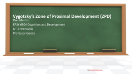 Vygotsky’s Zone of Proximal Development (ZPD)