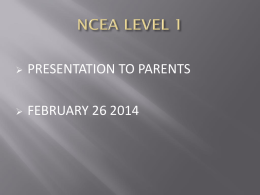 2014 NCEA Parent Information Evening Presentation
