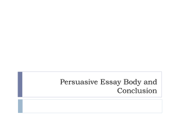 Persuasive Essay Body and Conclusion