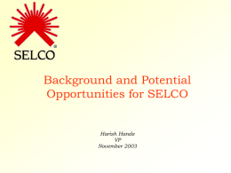 Background and Potential Opportunities for SELCO