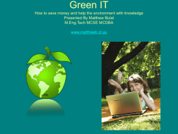 Green IT Save money and help the environment with