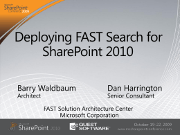 SPC3992: Deploying FAST Search for SharePoint 2010