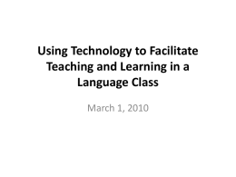 Using Technology to Facilitate Teaching and Learning in a