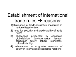 Establishment of international trade rules reasons: