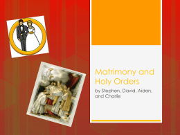 Matrimony and Holy Orders