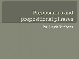 Prepositions and prepositional phrases