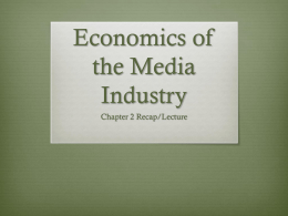 Economics of the Media Industry