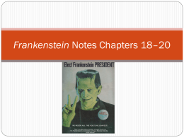 Frankenstein Notes Chapters 18–20