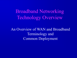 Broadband Networking Technology Overview
