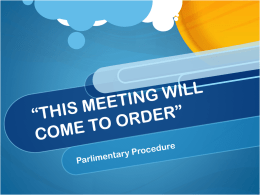 THIS MEETING WILL COME TO ORDER”