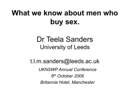 What we know about men who buy sex. Dr Teela Sanders