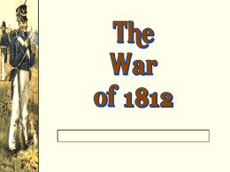 The War of 1812 - Marquette University High School