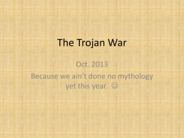 The Trojan War - Mrs. Sellers' Class Website