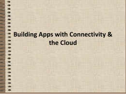 Building Apps with Connectivity & the Cloud