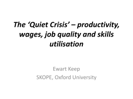 The ‘Quiet Crisis’ – productivity, wages, job quality and