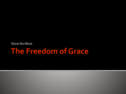 The Freedom of Grace - Turning Strangers into Friends