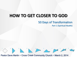 HOW TO GET CLOSER TO GOD - Cross Creek Community Church